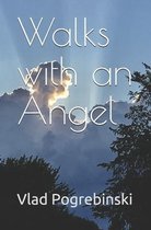 Walks with an Angel