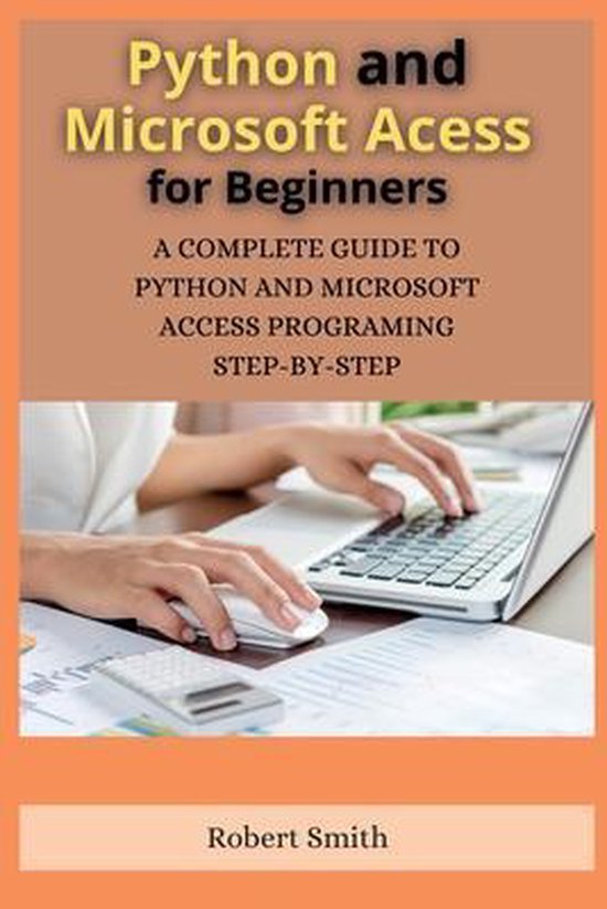 Microsoft Access and Python- Python and Microsoft Access for Beginners ...