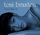 Toni Braxton I don't want to cd-single