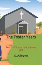 The Foster Years