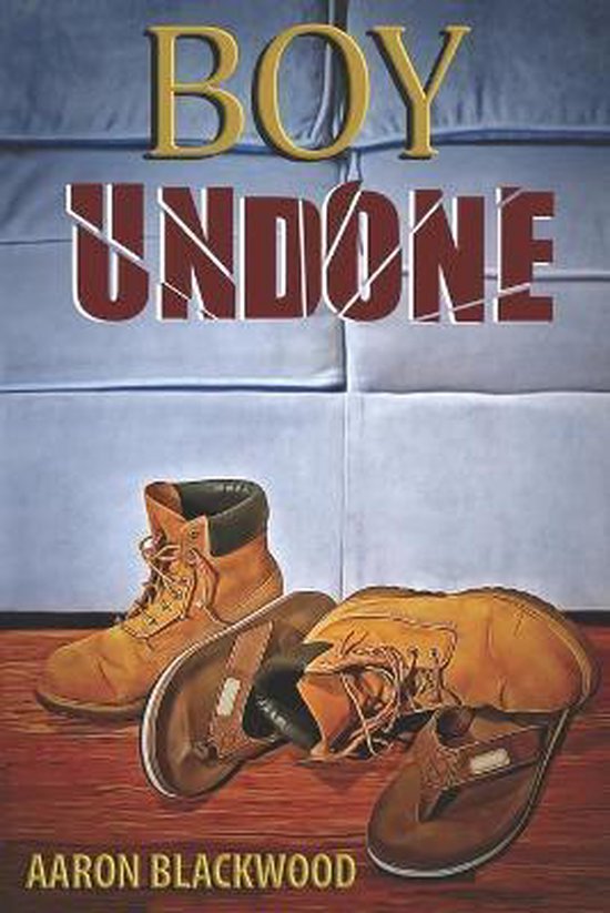 Boy Undone, Aaron Blackwood | 9798677380891 | Boeken | bol