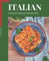 A Collection Of 365 Italian Recipes