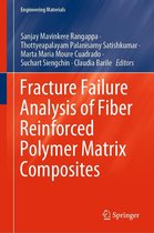 Engineering Materials - Fracture Failure Analysis of Fiber Reinforced Polymer Matrix Composites