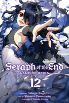Seraph of the End 12 - Seraph of the End, Vol. 12