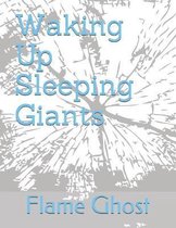 Waking Up Sleeping Giants