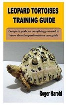 Leopard Tortoises Training Guide