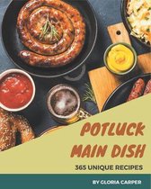 365 Unique Potluck Main Dish Recipes