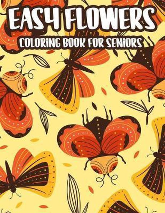 Easy Flowers Coloring Book For Seniors - cover
