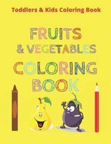 Toddlers & Kids coloring book - Fruits & Vegetables Coloring Book