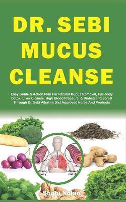 The Dr. Sebi Diet Guide- Dr. Sebi Mucus Cleanse - cover