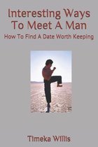 Interesting Ways To Meet A Man