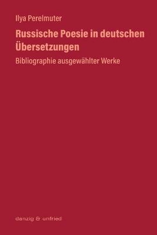Russische Poesie in deutschen Übersetzungen 9783902752246 Ilya Perelmuter Boeken Russische Poesie in deutschen Übersetzungen 9783902752246 Ilya Perelmuter Boeken