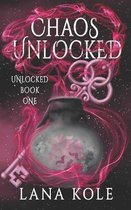 Unlocked- Chaos Unlocked