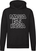 Massa is Kassa Hoodie | sweater | trui | unisex