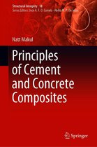 Structural Integrity 18 - Principles of Cement and Concrete Composites