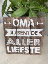 Tekstbord Oma jij bent de allerliefste