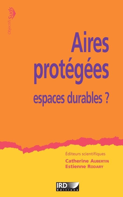 Objectifs Suds - Aires protégées, espaces durables ? - cover