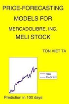 Price-Forecasting Models for MercadoLibre, Inc. MELI Stock