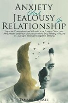 Anxiety and Jealousy in Relationship