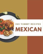 365 Yummy Mexican Recipes