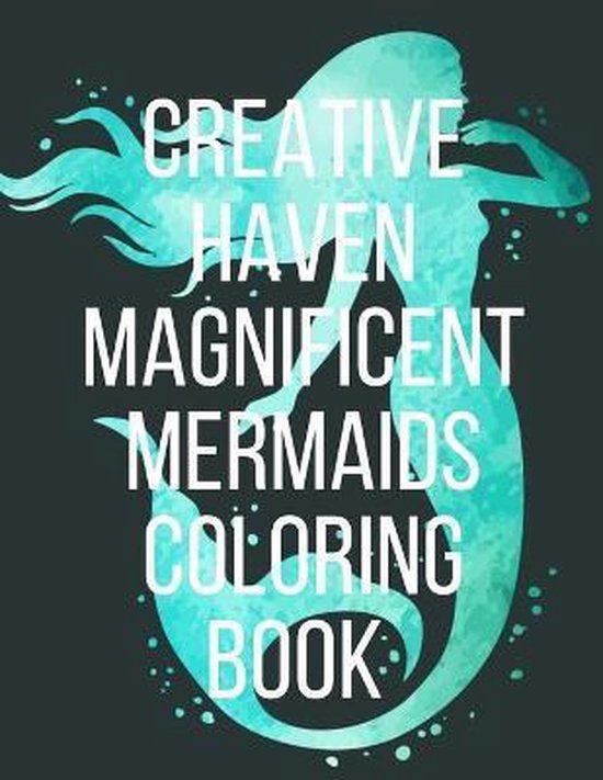 Creative Haven Magnificent Mermaids Coloring Book, Mermaids Margret