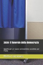 2020: il funerale della democrazia