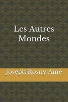 Les Autres Mondes