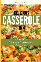 Delicious Casserole in 4