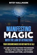 Manifesting MAGIC with the Law of Attraction