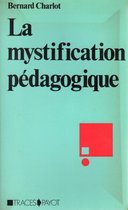 La mystification pédagogique