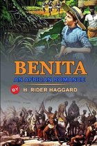 Benita an African Romance by H. Rider Haggard: Classic Edition Annotated Illustrations