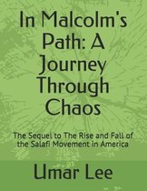In Malcolm's Path: A Journey Through Chaos