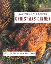 365 Yummy Christmas Dinner Recipes
