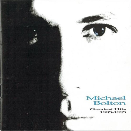 Michael Bolton - Greatest Hits 1985-1995