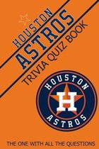 Houston Astros Trivia Quiz Book