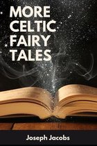 More Celtic Fairy Tales