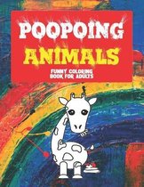 Pooping Animals: A Funny Coloring Book for Adults