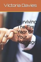 Surviving The First Year Of Your Marriage