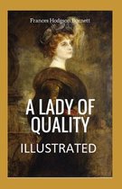 A Lady of Quality Illustrated