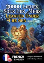 Twenty Thousand Leagues Under The Sea - Vingt Mille Lieues Sous Les Mers - Bilingual FRENCH - ENGLISH