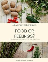 Food or Feelings?: 30-Day Guided Journal