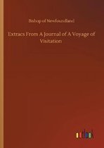 Extracs From A Journal of A Voyage of Visitation