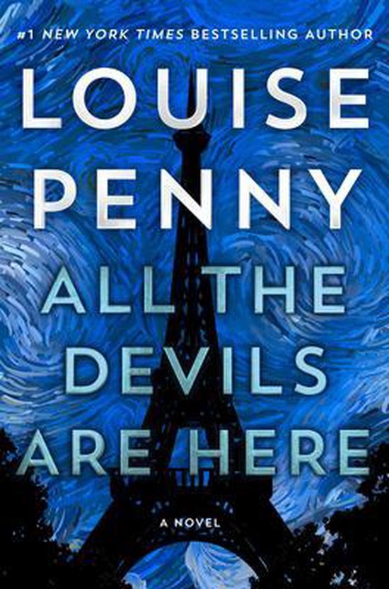 Boekomslag van "All the Devils Are Here" van Louise Penny, met de Eiffeltoren tegen een sterrenhemel in Van Gogh-stijl.
