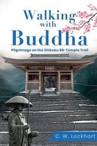 Travel Adventures- Walking with Buddha