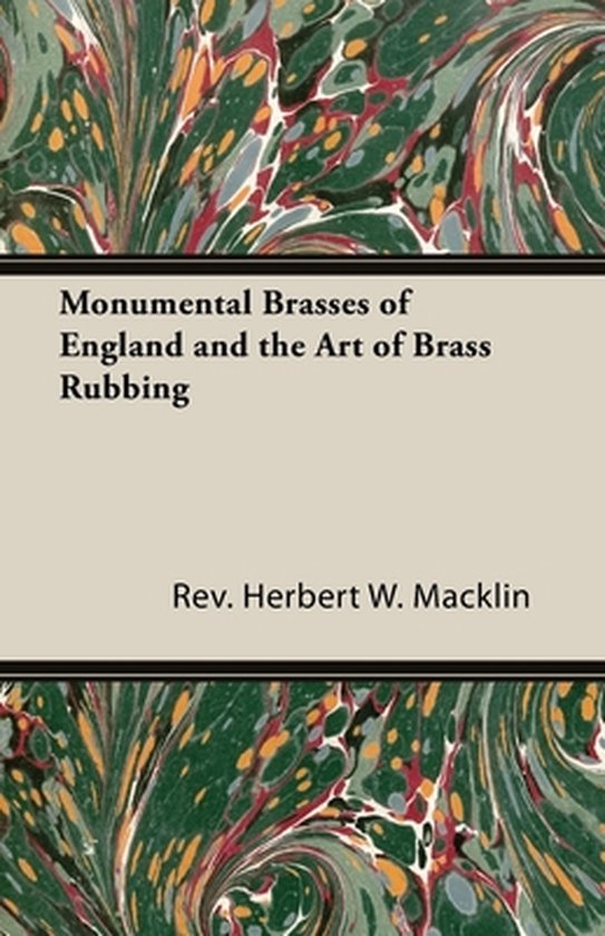 Monumental Brasses of England and the Art of Brass Rubbing - cover