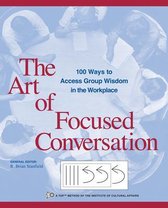 The Art of Focused Conversation