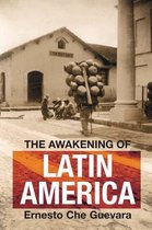 The Awakening Of Latin America