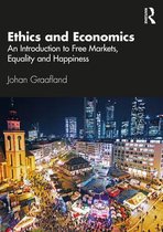 Samenvatting: Ethics and Economics, Johan Graafland voor het vak Phil. of Eco. & Economic Ethics for ECO (30L210-B-6)