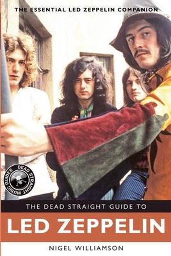 Dead Straight Guide To Led Zeppelin