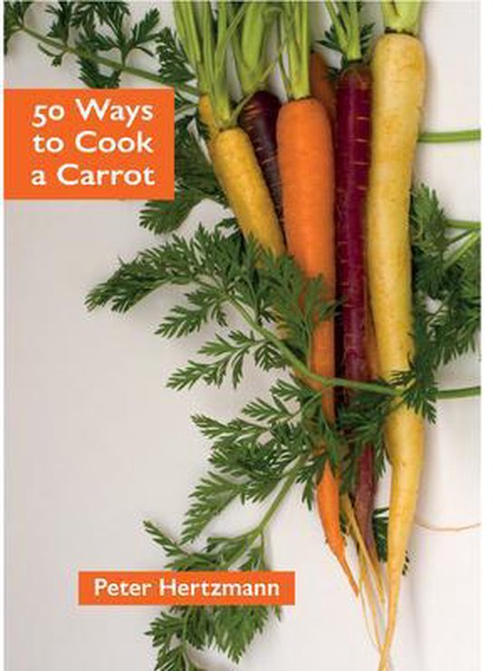 50 Ways to Cook a Carrot - cover